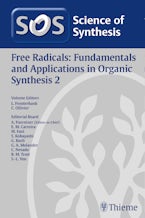 Science of Synthesis: Free Radicals: Fundamentals and Applications in Organic Synthesis 2