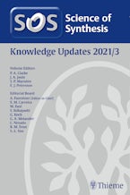 Science of Synthesis: Knowledge Updates 2021/3