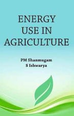 Energy Use in Agriculture Energy Use in Agriculture