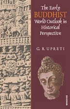 The Early Buddhist World Outlook in Historical Perspective