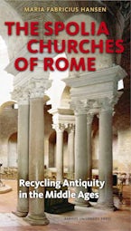 The Spolia Churches of Rome The Spolia Churches of Rome