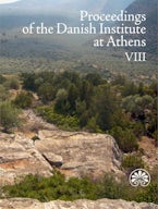 Proceedings of the Danish Institute at Athens VIII Proceedings of the Danish Institute at Athens VIII