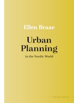 Urban Planning in the Nordic World Urban Planning in the Nordic World
