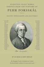 Scientific Plant Names Derived from the Surname of Pehr Forsskål Scientific Plant Names Derived from the Surname of Pehr Forsskål