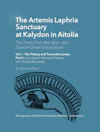 Cover of 'The Artemis Laphria Sanctuary at Kalydon in Aitolia. the Finds from the 1920s—30s Danish-Greek Excavations – Vol. 1' 