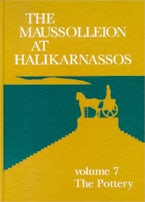 The Maussolleion at Halikarnassos. Reports of the Danish Archaeological Expedition to Bodrum