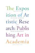 Cover of 'The Exposition of Artistic Research' by Michael Schwab and Henk Borgdorff 