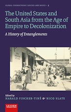 The United States and South Asia from the Age of Empire to Decolonization