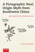 Cover of 'A Pictographic Naxi Origin Myth from Southwest China' by Duncan Poupard 