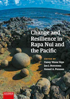 Cover of 'Change and Resilience in Rapa Nui and the Pacific' by Fanny Wonu Veys, Jan J. Boersema and Gerard A. Persoon 