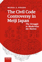 The Civil Code Controversy in Meiji Japan