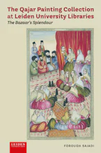 Cover of 'The Qajar Painting Collection at Leiden University Libraries' by Forough Sajadi 