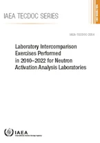 Cover of 'Laboratory Intercomparison Exercises Performed in 2010-2022 for Neutron Activation Analysis Laboratories' 