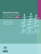 Economic Survey of Latin America and the Caribbean 2024 Economic Survey of Latin America and the Caribbean 2024