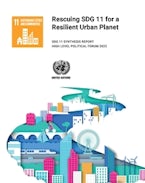 Rescuing SDG 11 for a Resilient Urban Planet Rescuing SDG 11 for a Resilient Urban Planet