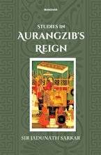 Studies in Aurangzib’s Reign