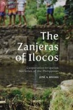 The Zanjeras of Ilocos The Zanjeras of Ilocos