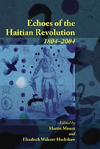 Cover of 'Echoes of the Haitian Revolution 1804-2004' 