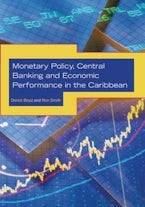Monetary Policy, Central Banking and Economic Performance in the Caribbean Monetary Policy, Central Banking and Economic Performance in the Caribbean