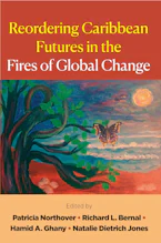 Cover of 'Reordering Caribbean Futures in the Fires of Global Change' 