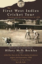 The First West Indies Cricket Tour The First West Indies Cricket Tour