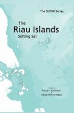 The Riau Islands The Riau Islands
