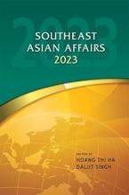 Southeast Asian Affairs 2023 Southeast Asian Affairs 2023
