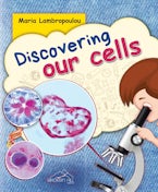 Discovering Our Cells
