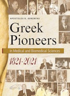 Greek Pioneers in Medical and Biomedical Sciences, 1821-2021
