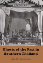 Cover of 'Ghosts of the Past in Southern Thailand' 