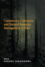 Community, Commons and Natural Resource Management in Asia