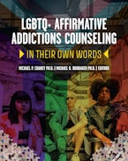 LGBTQ  Affirmative Addictions Counseling
