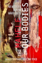 The Mahele of Our Bodies