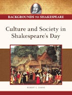 Culture and Society in Shakespeare’s Day