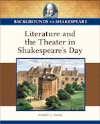 Literature and the Theater in Shakespeare’s Day