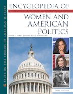 Encyclopedia of Women and American Politics