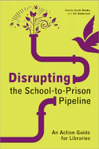 Disrupting the School-to-Prison Pipeline