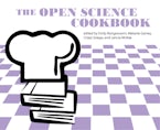 The Open Science Cookbook