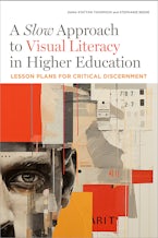 A Slow Approach to Visual Literacy in Higher Education
