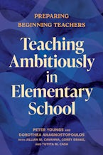 Teaching Ambitiously in Elementary School Teaching Ambitiously in Elementary School