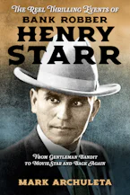 Cover of 'The Reel Thrilling Events of Bank Robber Henry Starr' 